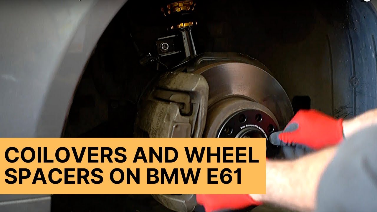 Coilovers and wheel spacers on BMW E61