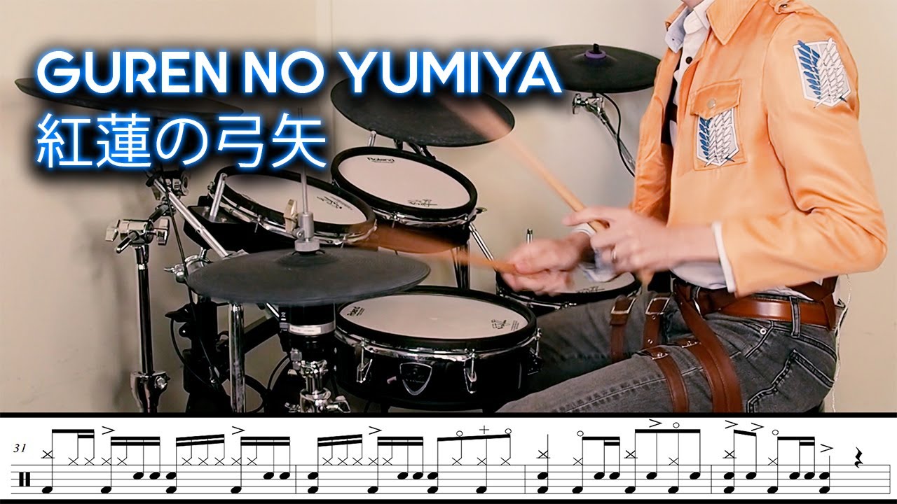 Guren no yumiya Drum Cover x Sheet Music | Linked Horizon Attack on Titan OST