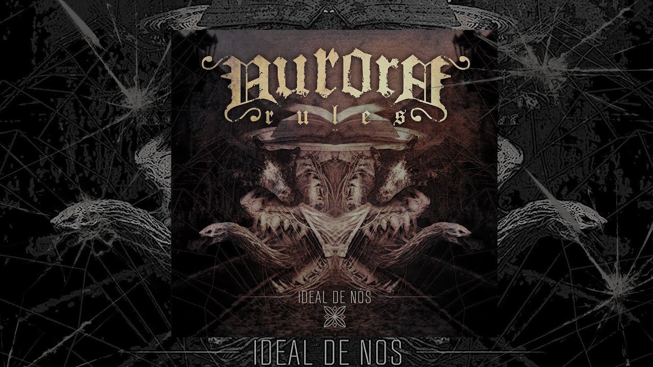 Ideal De Nós - Aurora Rules (Álbum Completo)