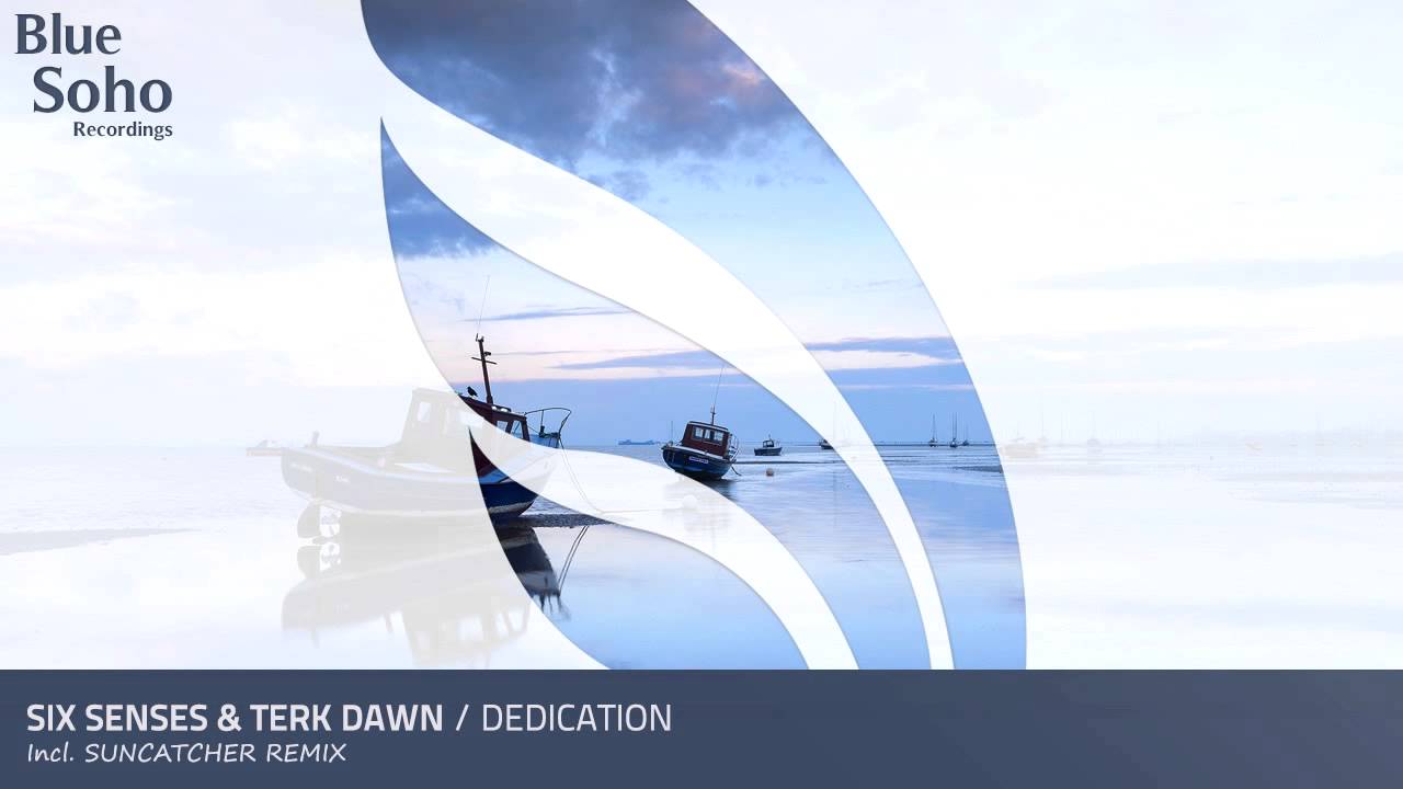 Six Senses & Terk Dawn - Dedication (Original Mix) [OUT NOW]
