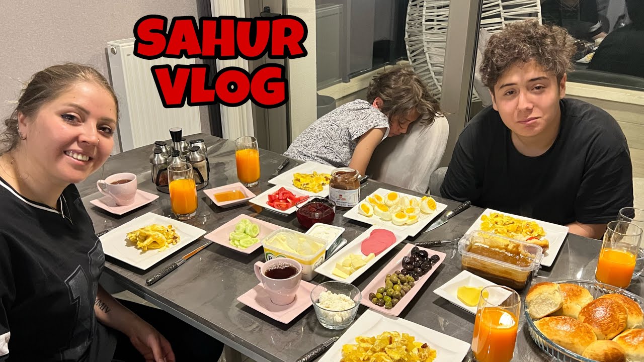 RAMAZAN SAHUR VLOG 2022