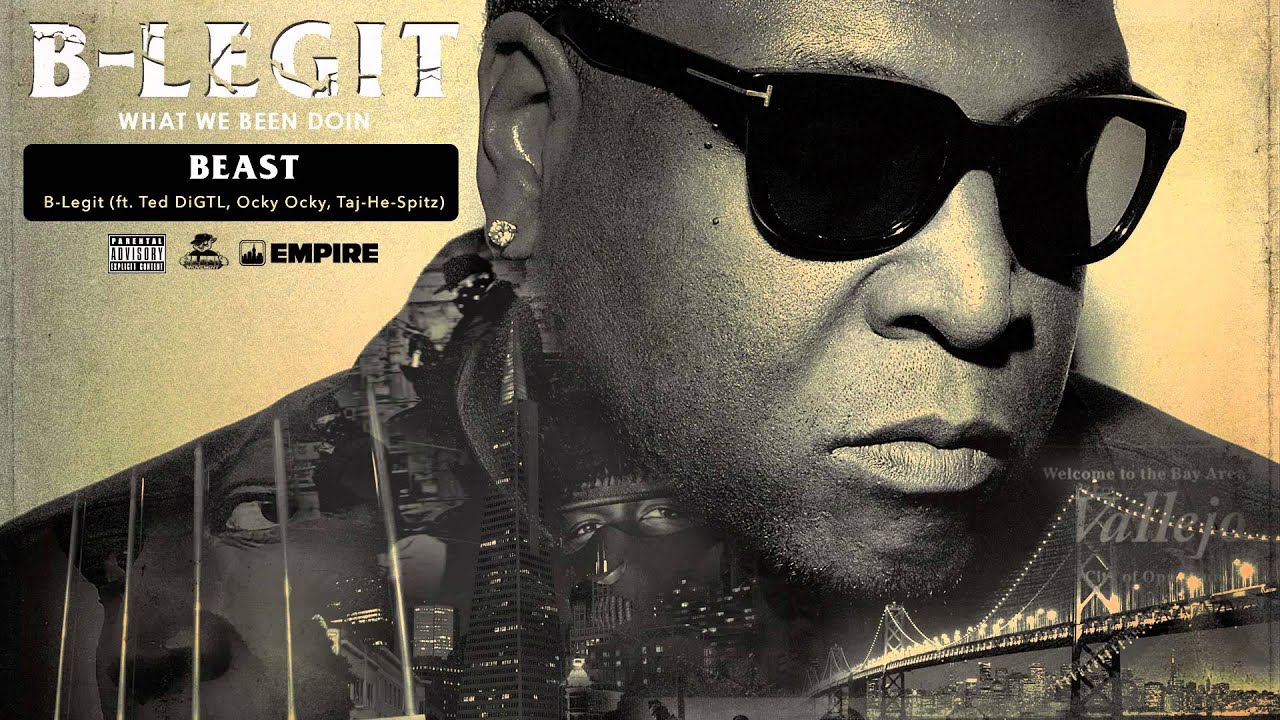 B-Legit - BEAST (feat. Ted DIGTL, Ocky Ocky & Taj-He-Spitz) (Audio)