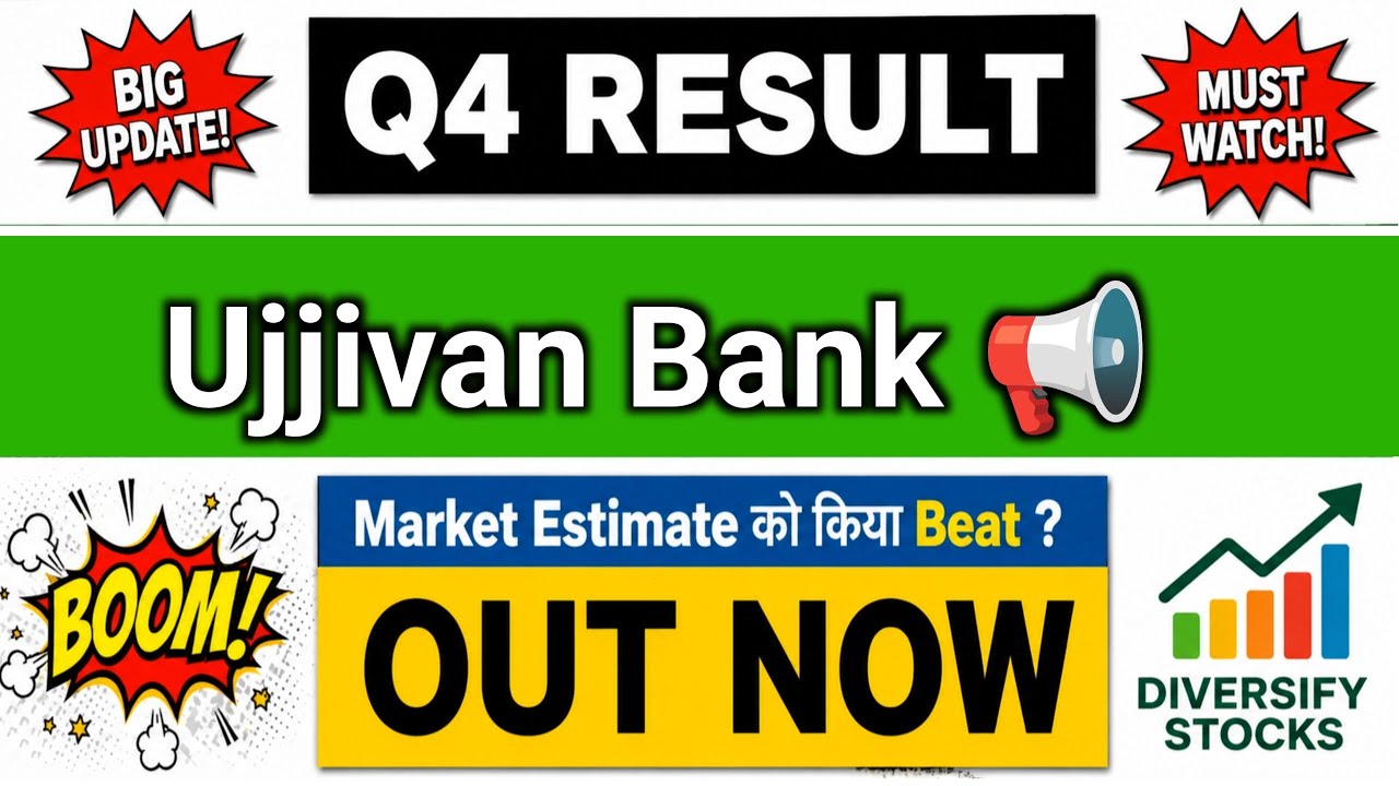 Ujjivan Small Finance Bank Q4 Results 2026 | Ujjivan SFB share latest news |Ujjivan Results Today
