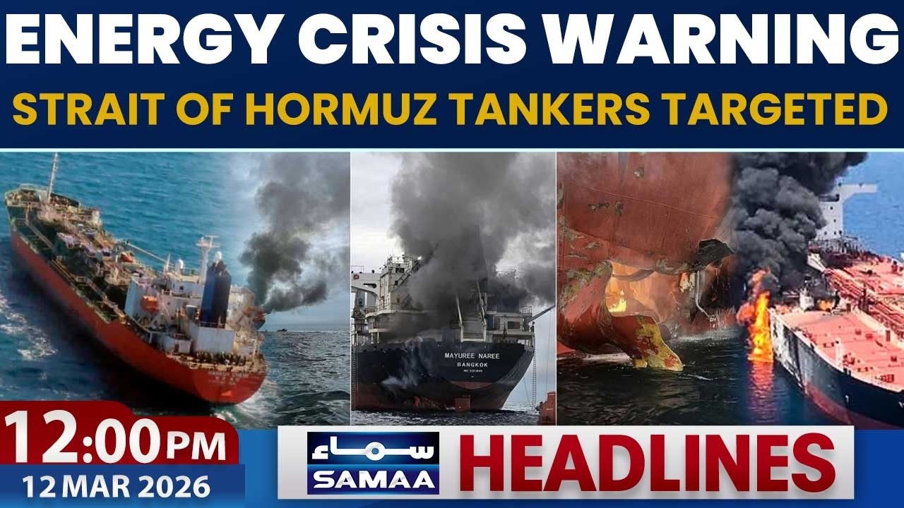 Energy Crisis Warning | Strait of Hormuz Tankers Targeted | 12PM News Headlines