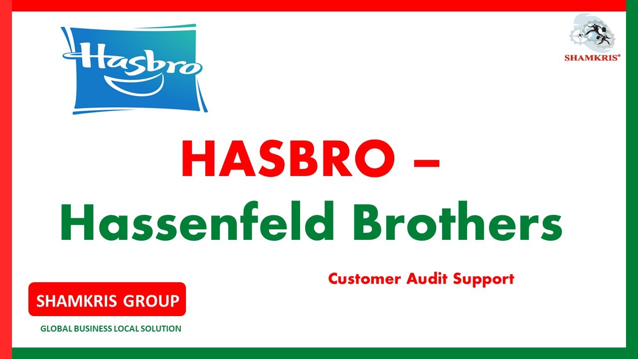 HASBRO &ndash; Hassenfeld Brothers | Shamkris Group