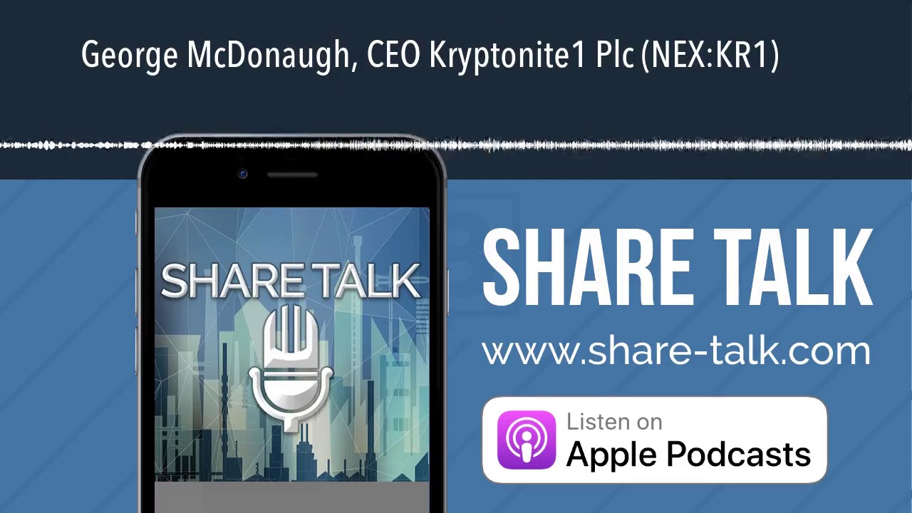 George McDonaugh, CEO Kryptonite1 Plc (NEX:KR1)