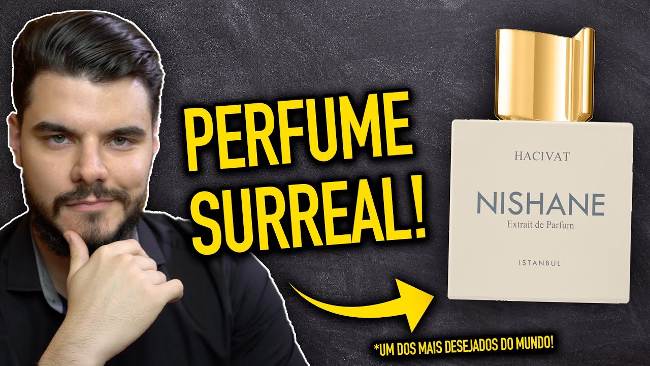 Um dos Perfumes MAIS DESEJADOS do MUNDO - HACIVAT NISHANE | CHEIRO SURREAL DE TOP! Resenha Completa