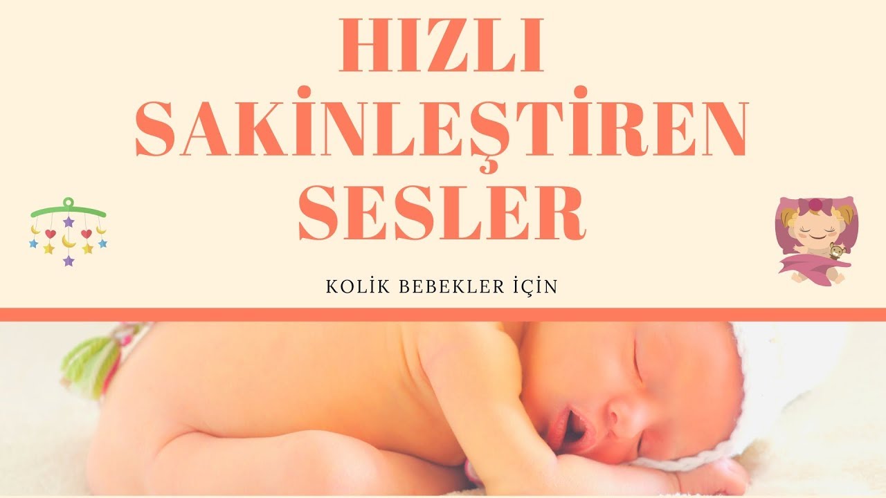 Kolik Bebekler İ&ccedil;in Hızlı Sakinleştiren Sesler (Kesin &Ccedil;&ouml;z&uuml;m) &ndash; Soothing Sounds / Beruhigende Sounds