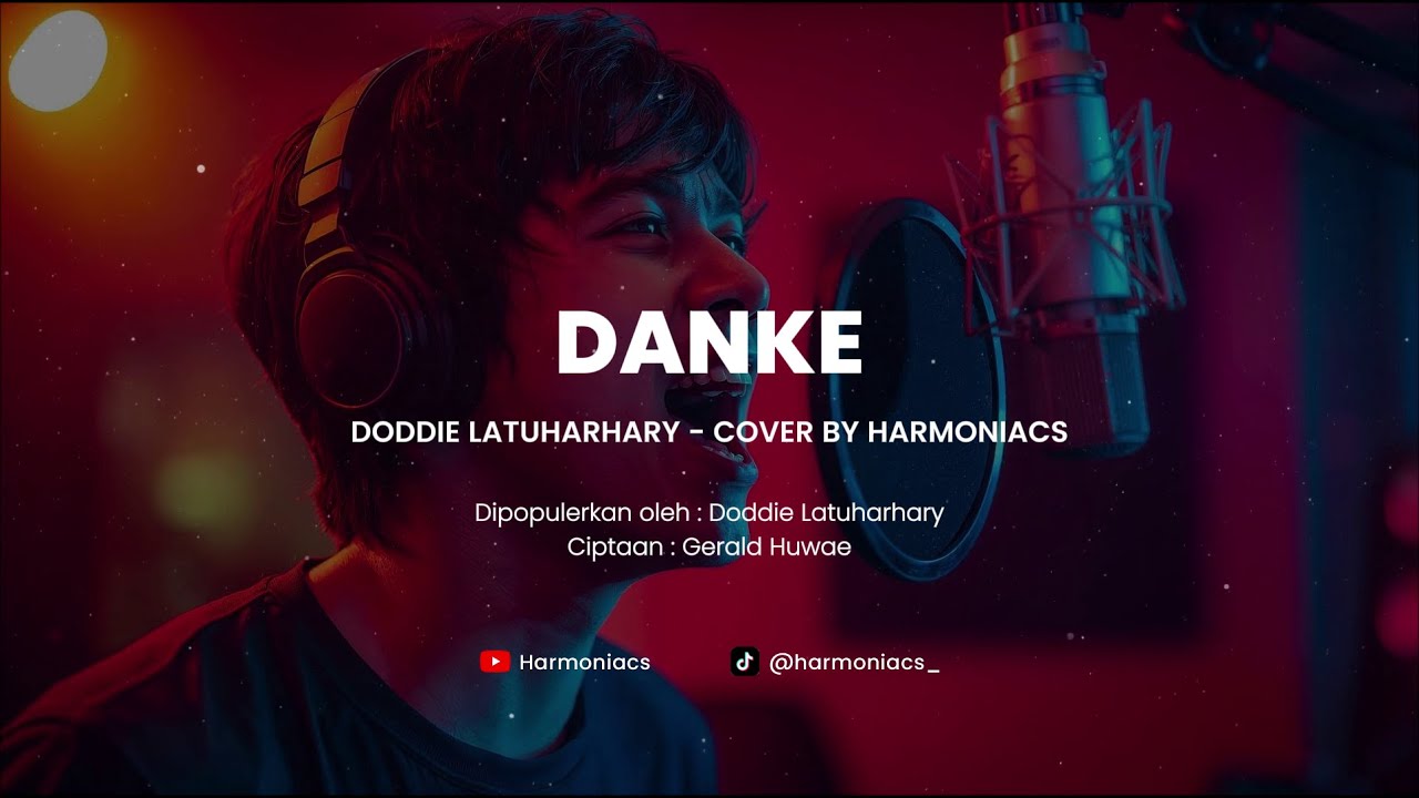 DANKE - DODDIE LATUHARHARY | COVER BY HARMONIACS
