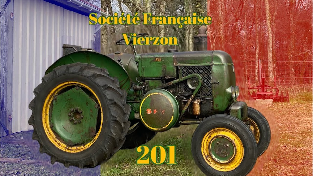 Nouveau Tracteur ! Société Française Vierzon 201 🇫🇷