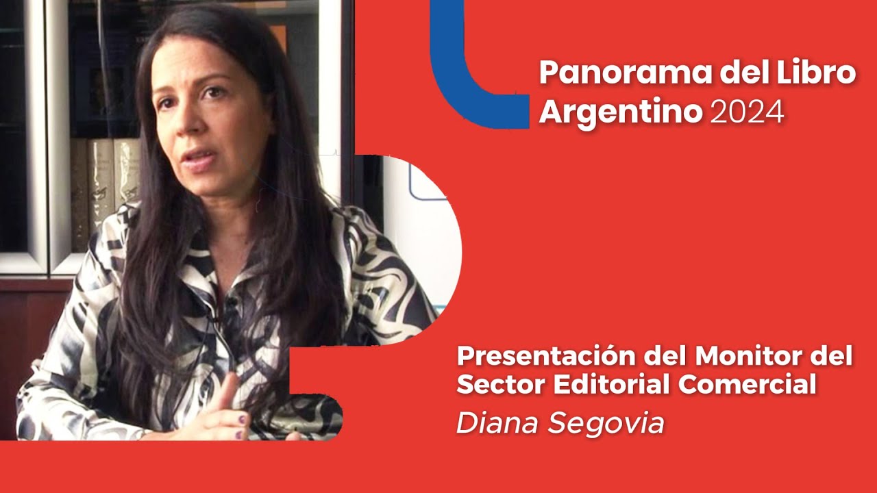 Presentación del Monitor del Sector Editorial Comercial - Panorama del Libro Argentino 2024
