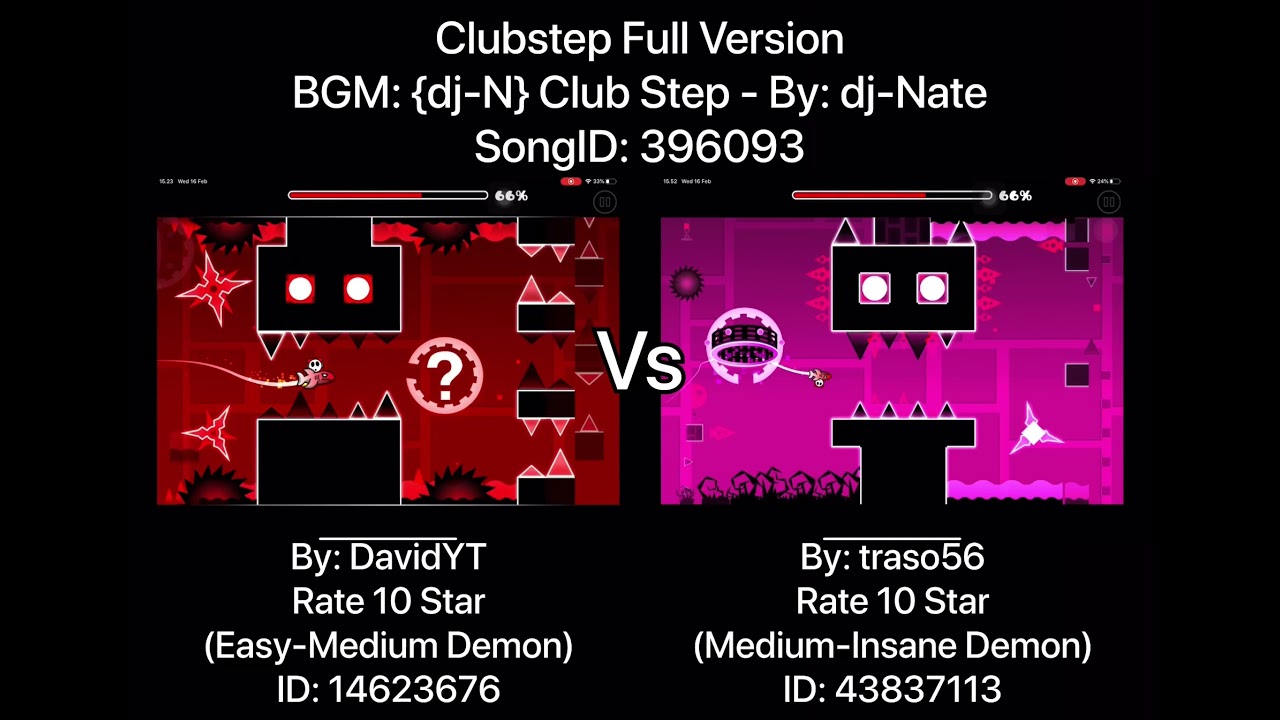 Geometry Dash = Clubstep Full Version (Comparison) (DavidYT Vs traso56)