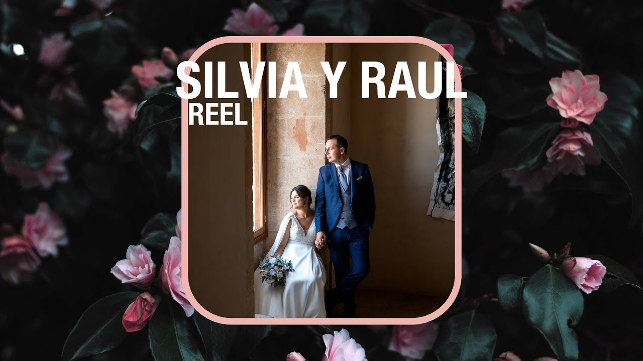 The Reel - La boda de Silvia y Raul