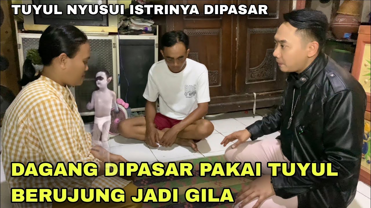 DAGANG DIPASAR PAKAI TUYUL BERUJUNG GILA | kisah syafaat baihaqi