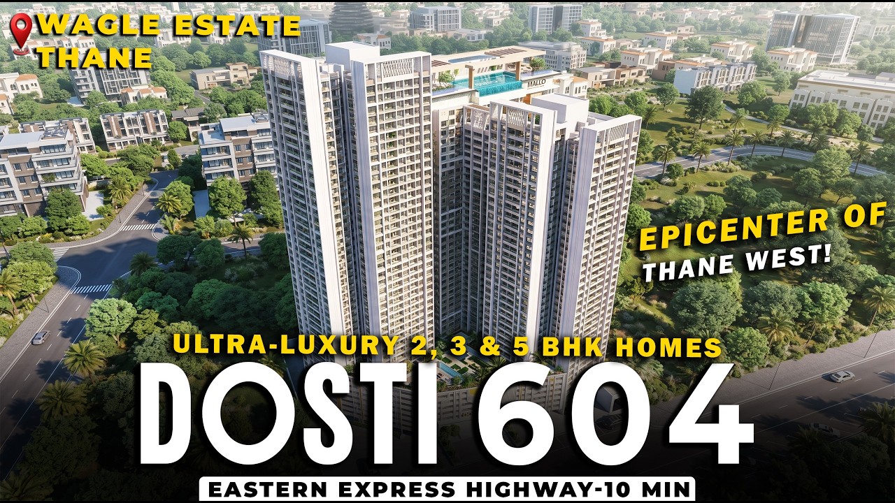 Dosti 604 Thane West &ndash; Luxury 2, 3 & 5 BHK Homes in Wagle Estate Premium Tower