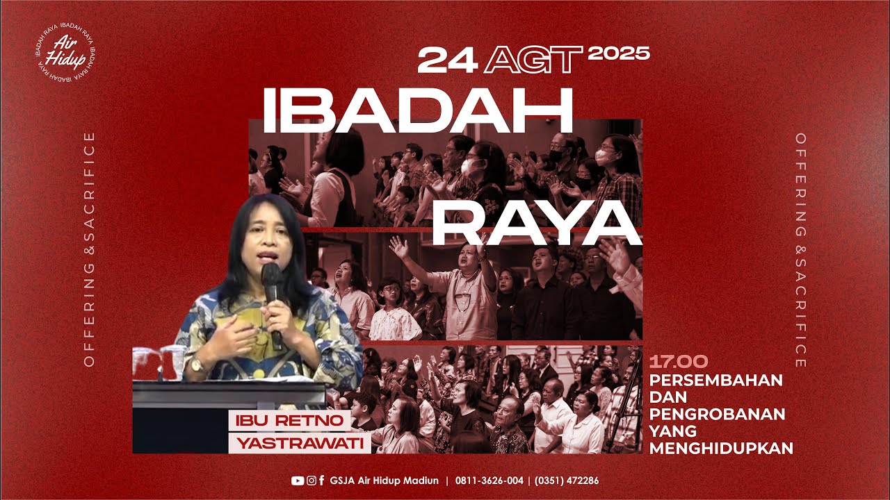 IBADAH RAYA SORE  - 24 Agustus 2025 | GSJA Air Hidup Madiun