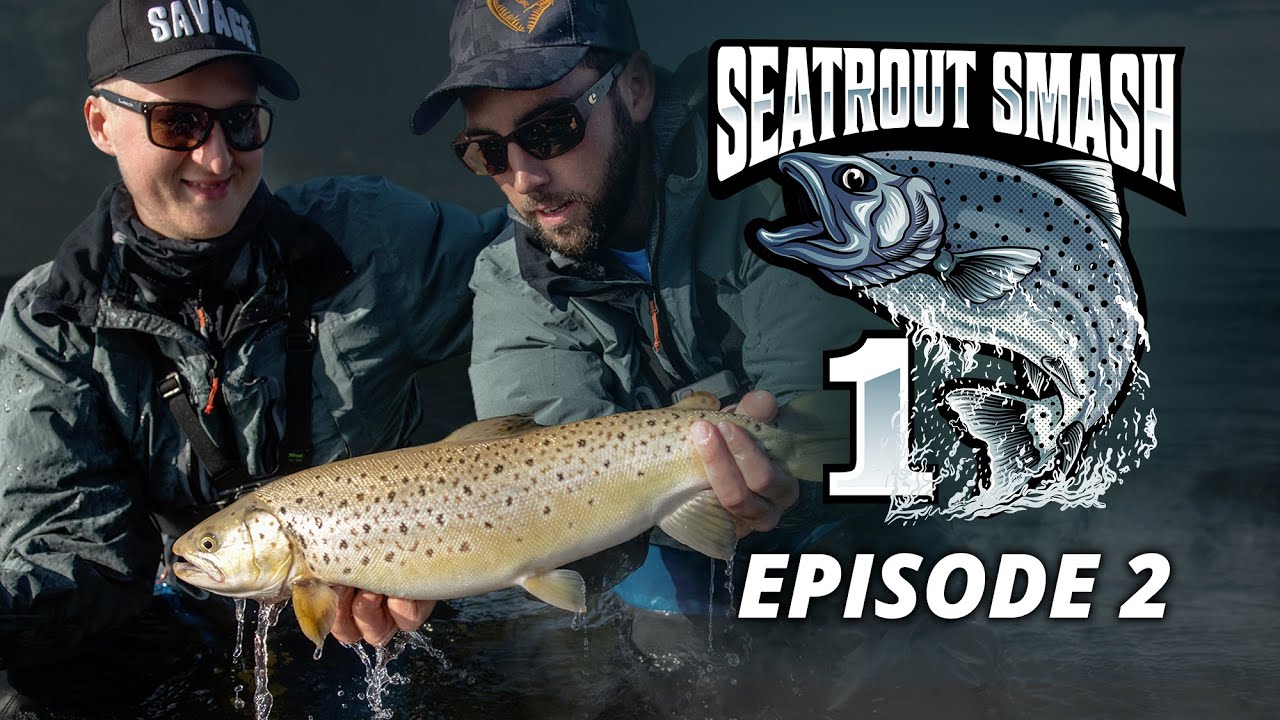 Sea Trout Smash Season 1 - Episode 2