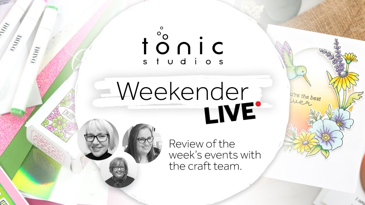 Crafty Weekender LIVE - A Super Heroic Launch | Tonic Studios
