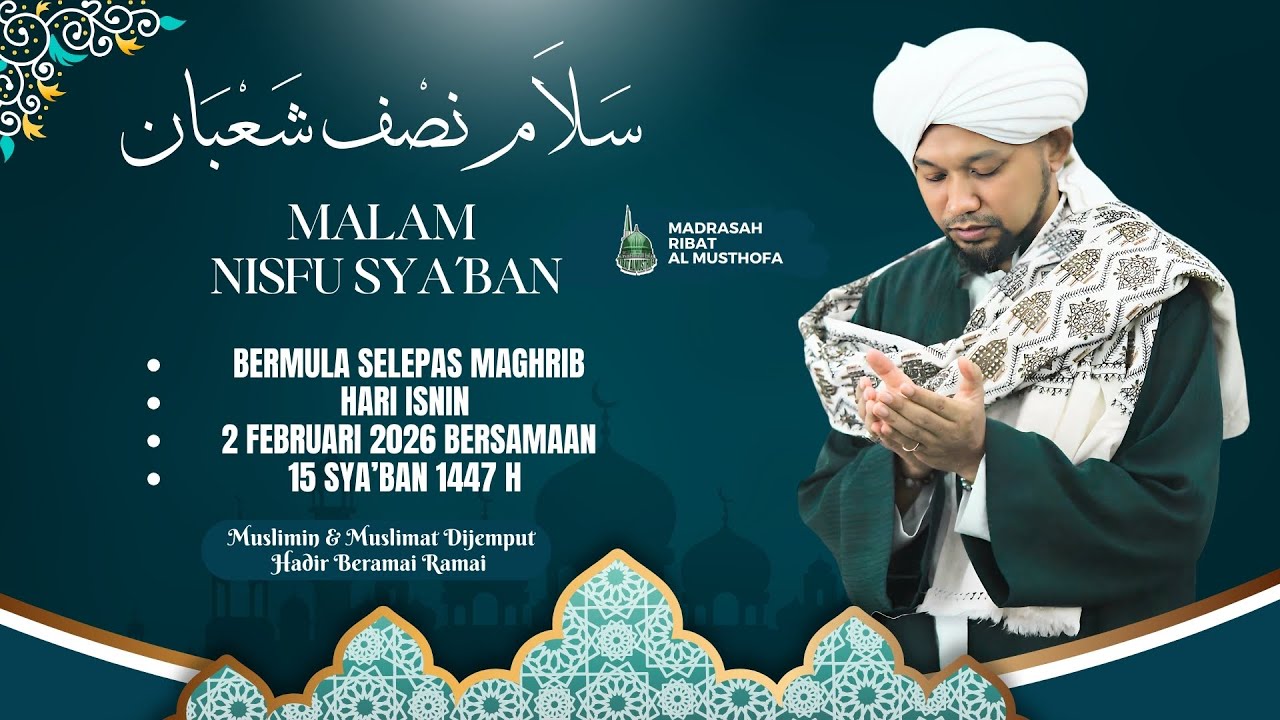Majlis Sambutan Malam Nisfu Sya'ban |   2/2/2026 |Madrasah Ribat AlMusthofa