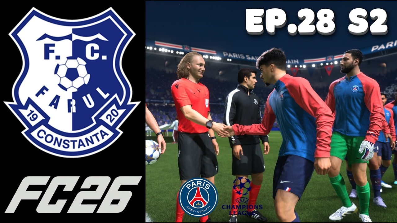 A doua manșă &icirc;n deplasare din sferturile Champions League cu PSG!! FC 26 Ep.28 S2
