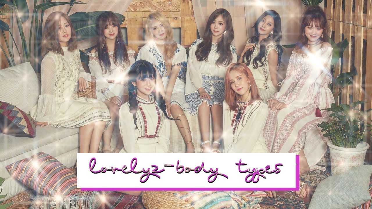 lovelyz - body types / body shapes