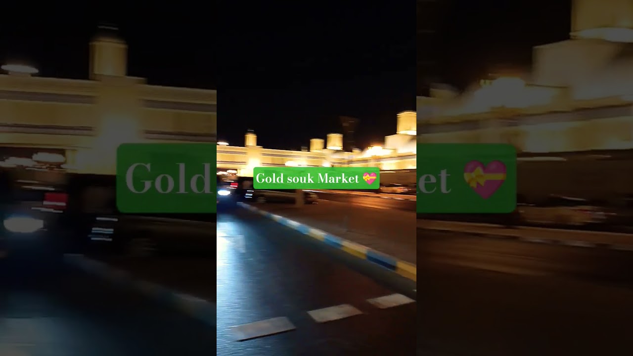 #blogging #gold souk Market 💝