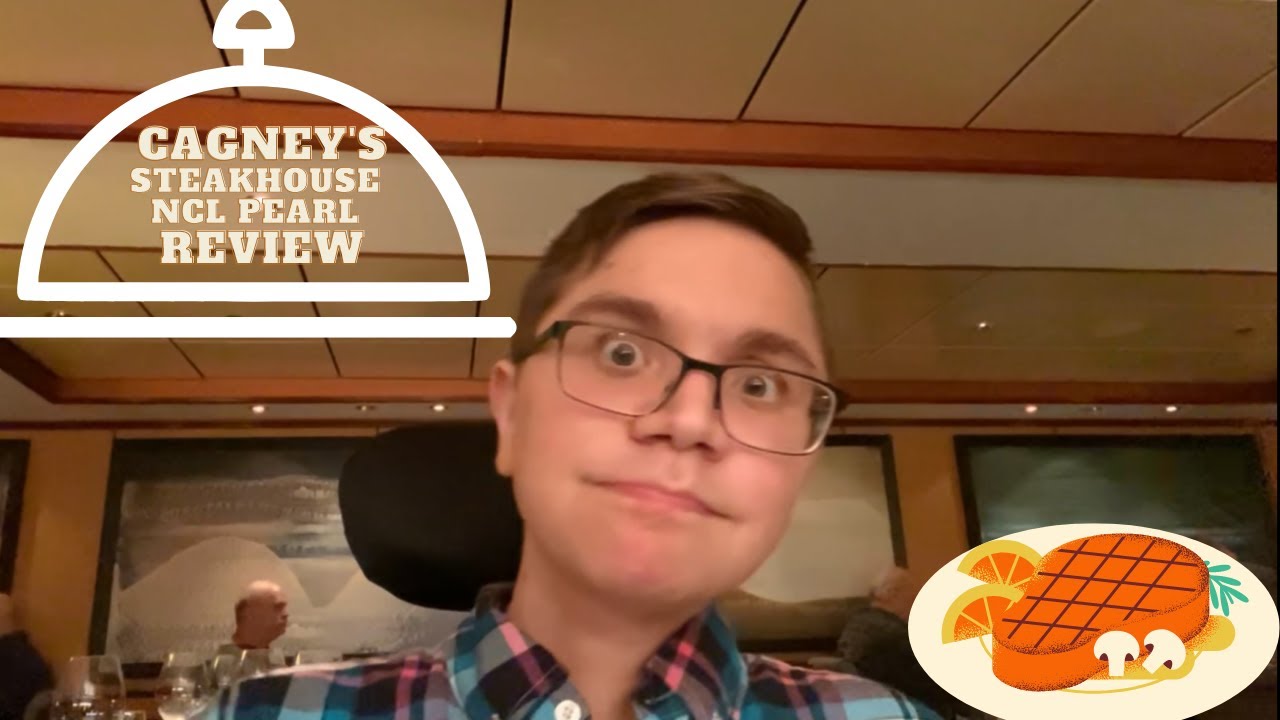 Cagney's Steakhouse NCL Pearl review