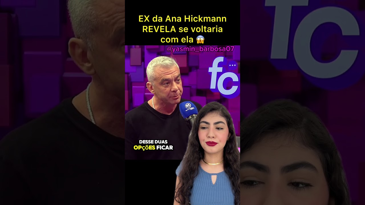 Ex da Ana Hickmann revela se voltaria com ela!