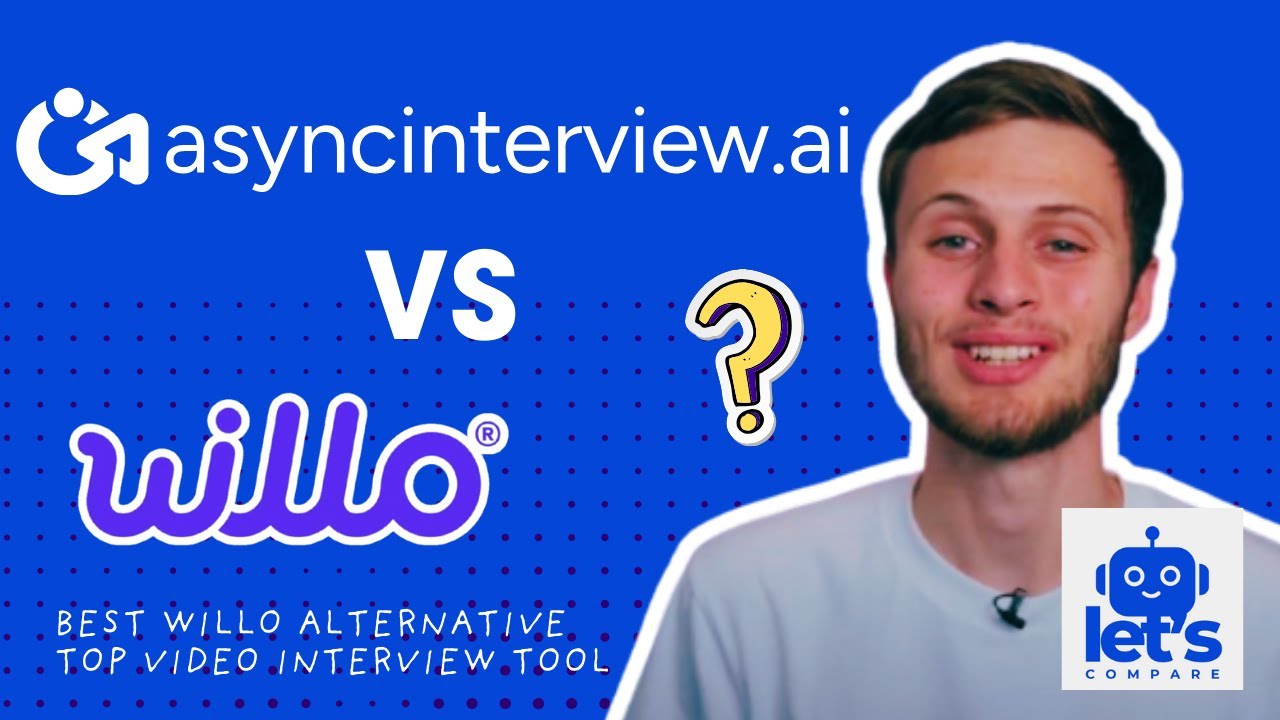 AsyncInterview.ai vs Willow | Top Willo alternative 2024 | Video Interview Tools | Let's Compare