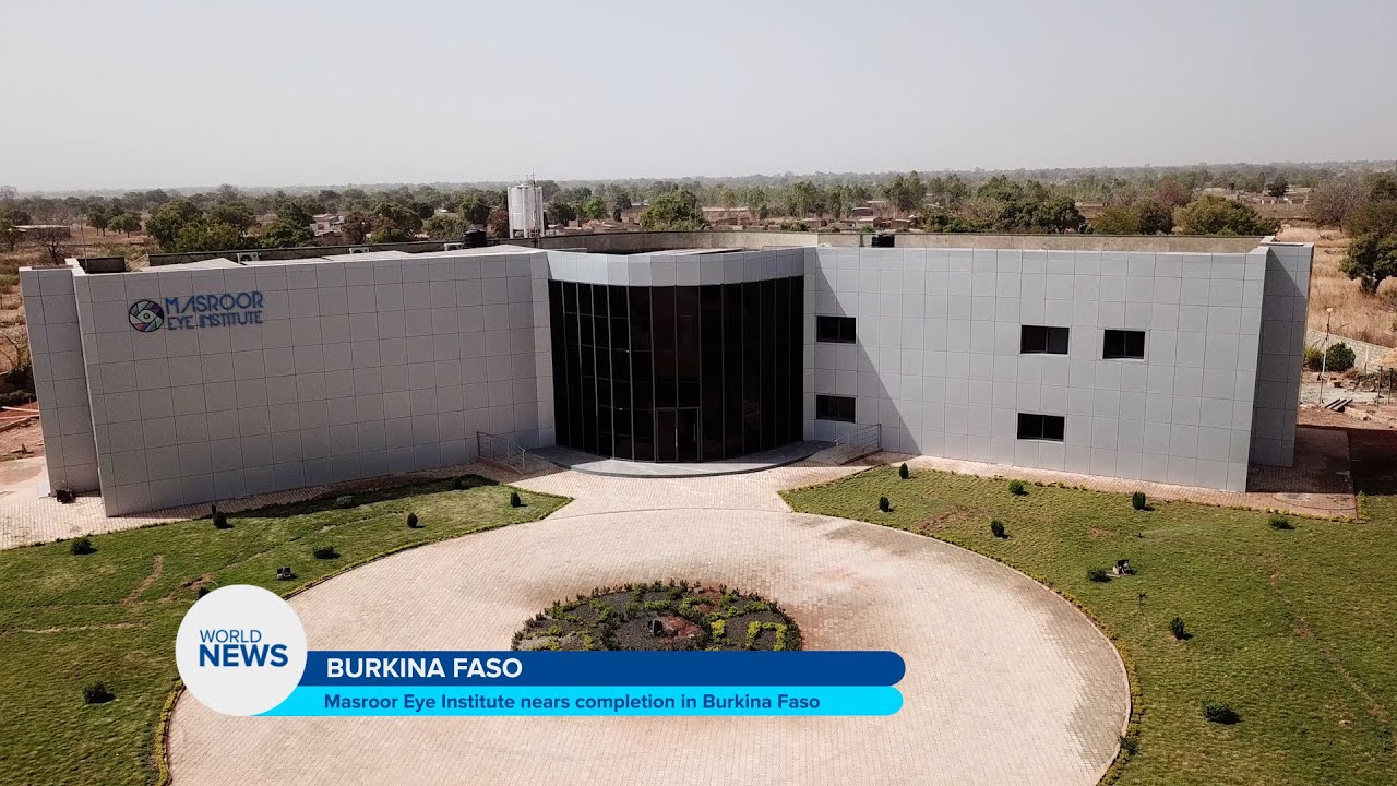 Masroor Eye Institute nears completion in Burkina Faso