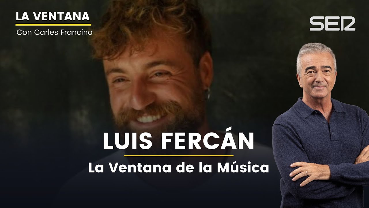 🎵 La Ventana de la Música | Luis Fercán