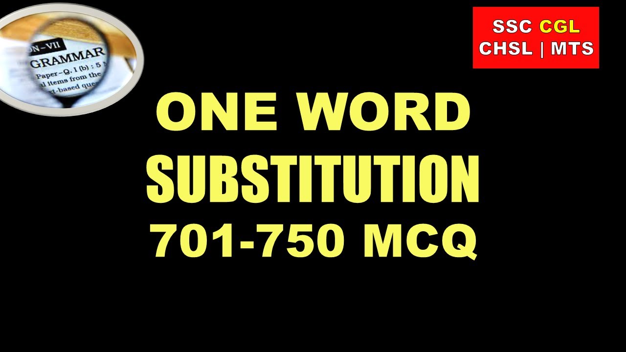 One Word substitution MCQ 701-750 | SSC English | Most important Questions