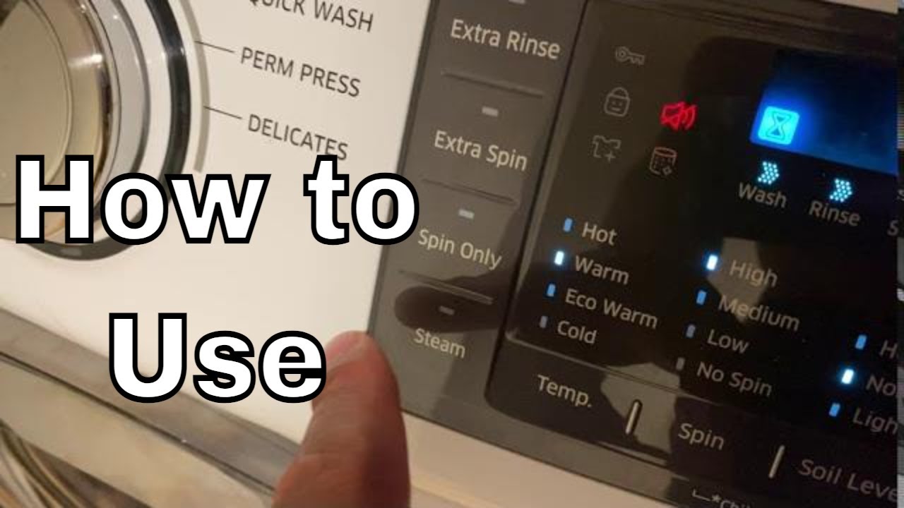 How To Use a Samsung Washing Machine
