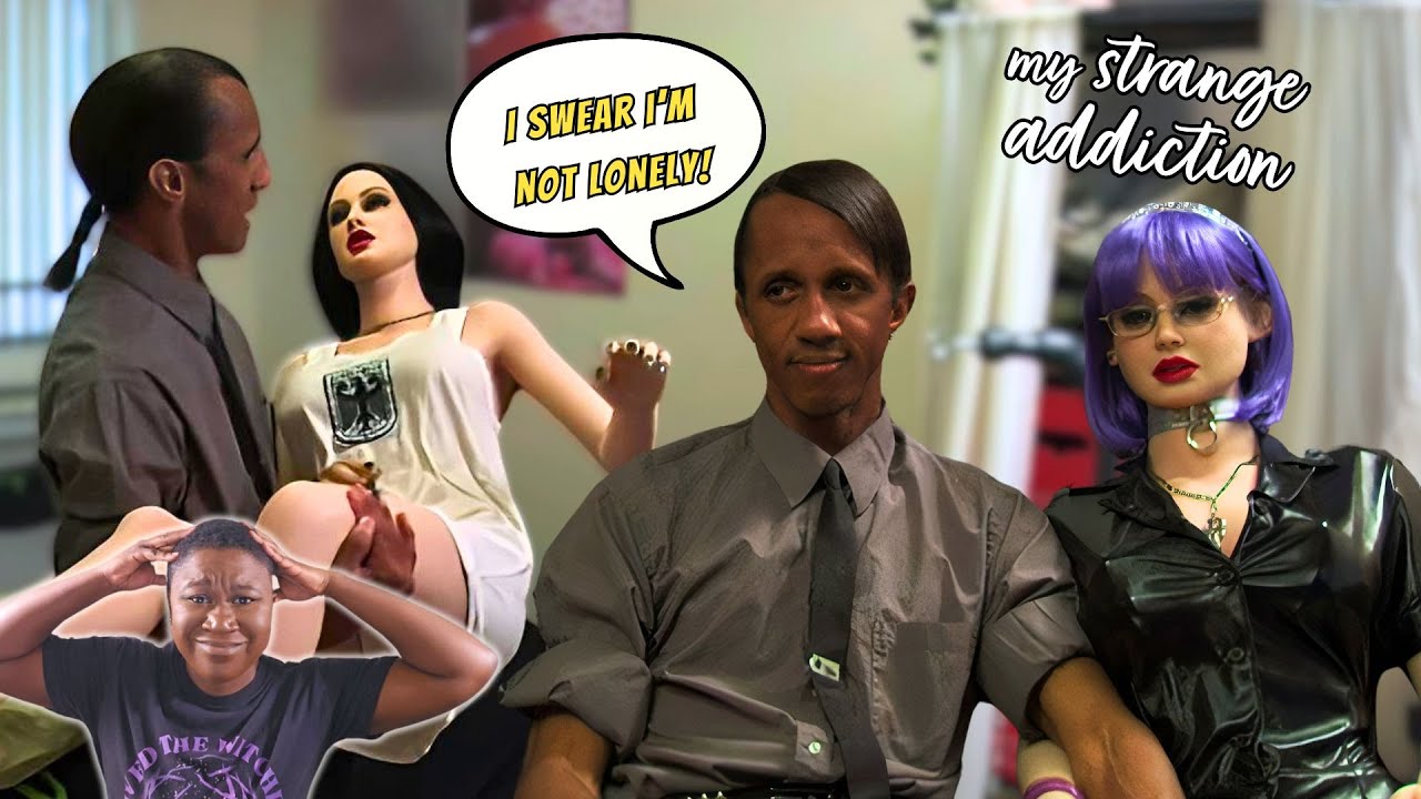 Man Marries Doll Because Real Women Aren't Good Enough | My Strange Addiction