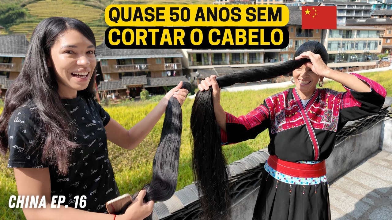 RAPUNZEL CHINESA: FUI NA VILA ONDE NÃO CORTAM O CABELO HÁ DECADAS