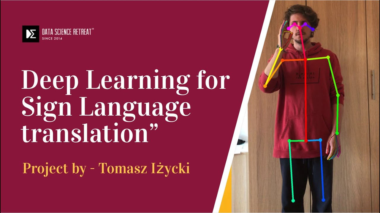 Deep Learning for Sign Language translation - project by Tomasz Iżycki at DSR
