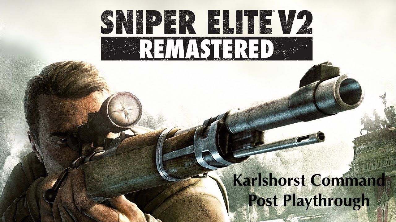 Karlshorst Command Post playthrough — Elite Difficulty — Sniper Elite V2 Remastered