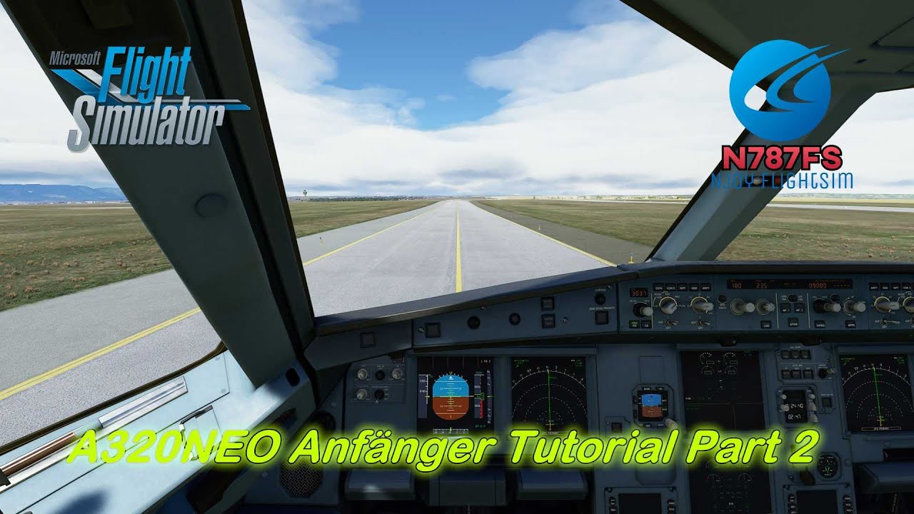 A320NEO Tutorial Part 2 Startup, TakeOff, Displays und Autopilot Deutsch