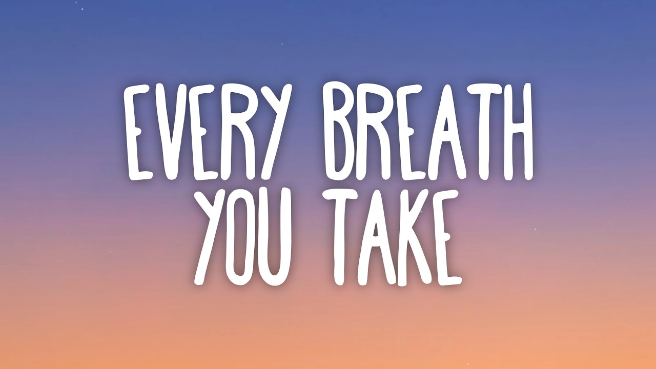 The Police - Every Breath You Take (Lyrics)
