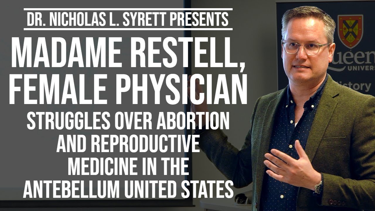 Madame Restell, Female Physician: Struggles over Abortion and Reproductive Medicine | Dr. Syrett