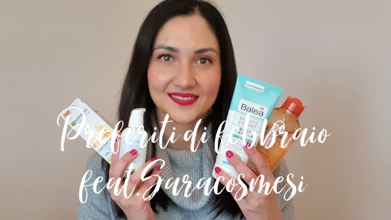 PREFERITI BEAUTY DI FEBBRAIO | feat.Saracosmesi