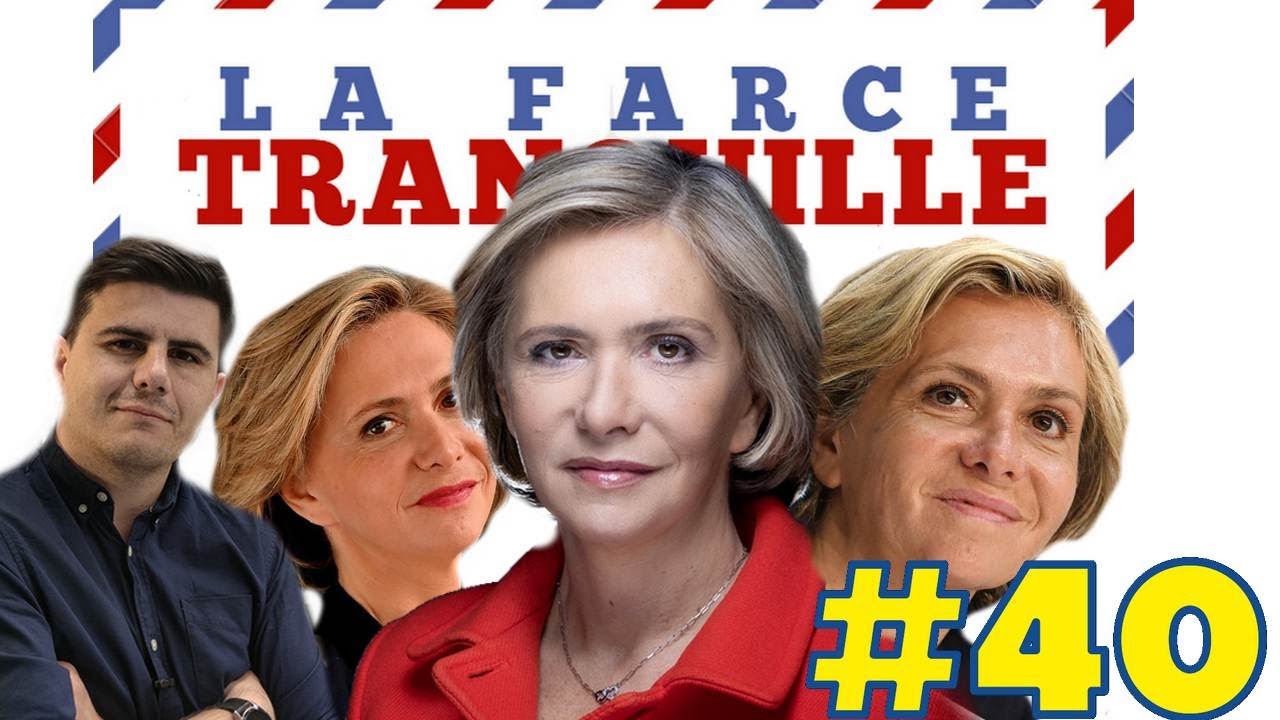 La Farce Tranquille #40 : SP&Eacute;CIAL Val&eacute;rie P&eacute;cresse Circus, Jadot vs. Zemmour, la Macronie r&eacute;gale