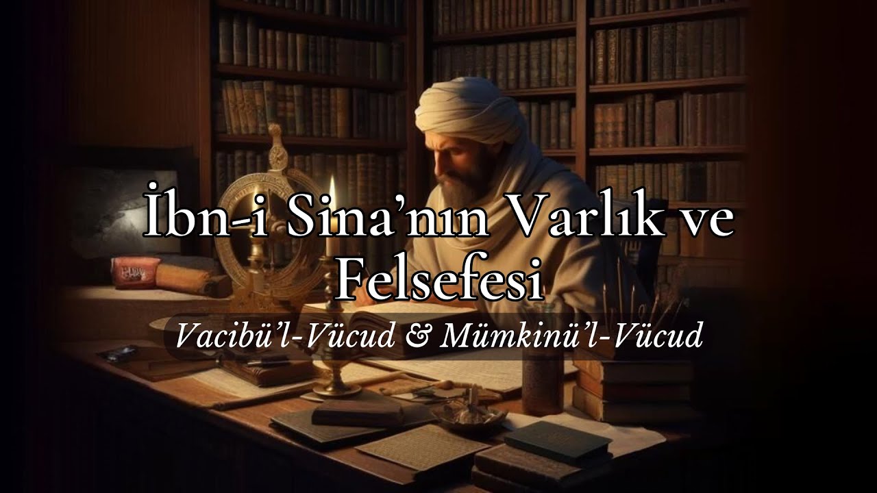 İbn-i Sina'nın Varlık ve Felsefe Anlayışı #ibnisina