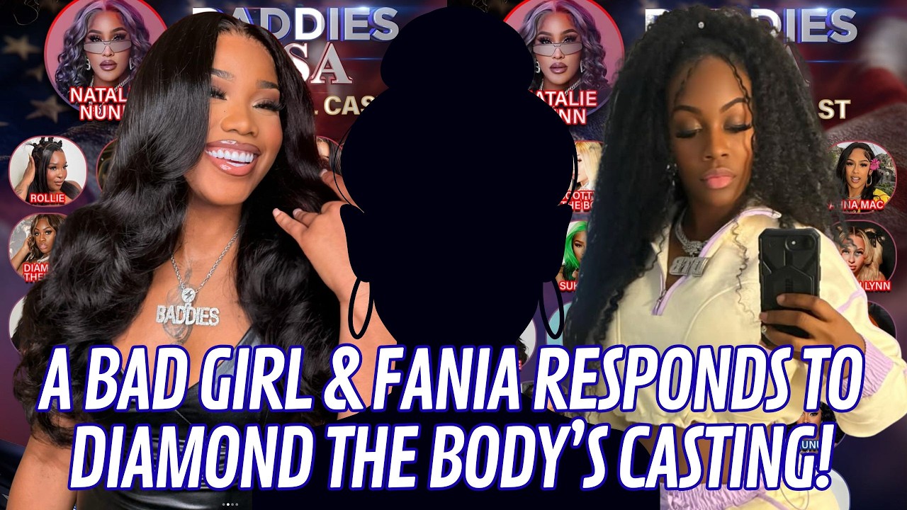 A BAD GIRL & FANIA RESPONDS TO DIAMOND THE BODY’S CASTING VIDEO AND SUPPORTER  QUESTIONS