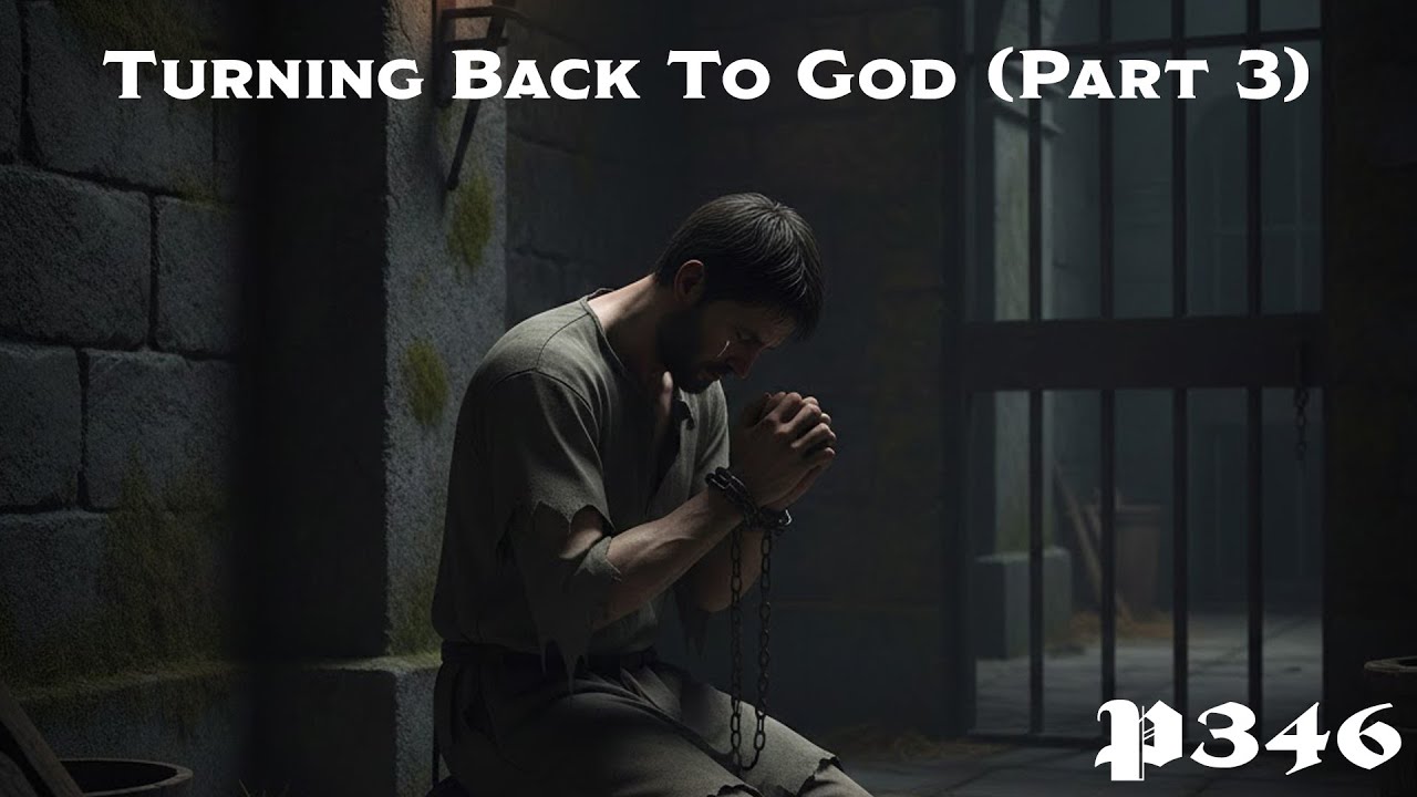 Turning Back To God Part 3 (Psalm 107:33-43)