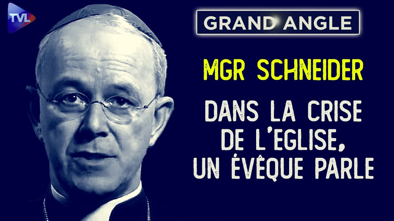 Monseigneur Schneider : Dans la crise de l'Eglise, un évêque parle - Grand Angle - TVL