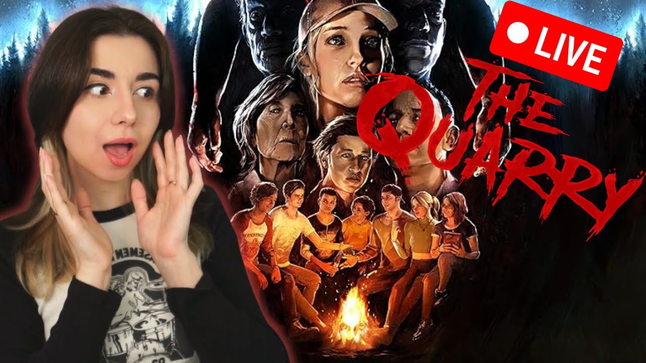 🔴The Quarry⭐️First Playthrough LIVE