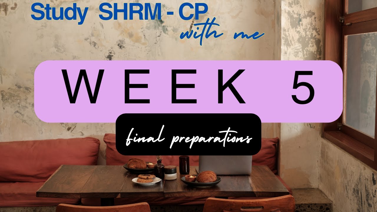 SHRM-CP Exam Prep | Study with me - Week 5, Day 2