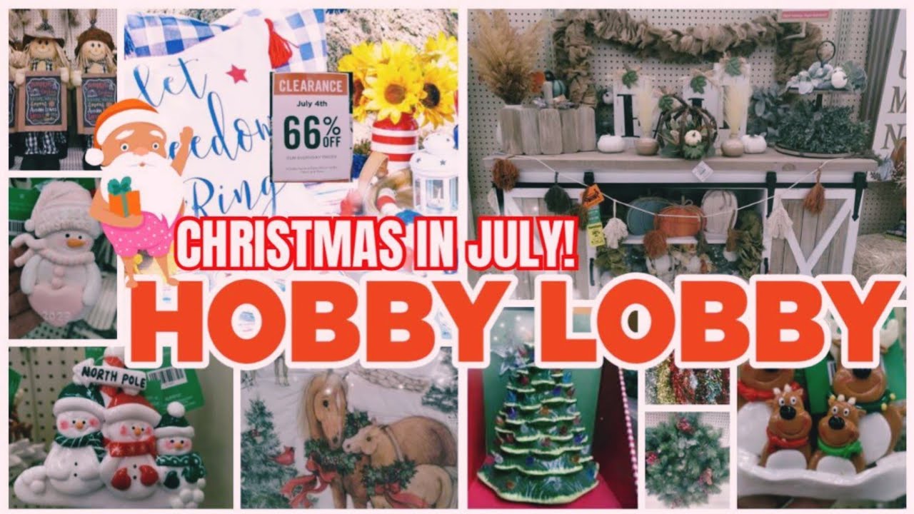 🎄🎁👑 Hobby Lobby Christmas in July!! 66% Off!! Storewide Clearance!! Hobby Lobby Christmas 2023🎄🎁👑