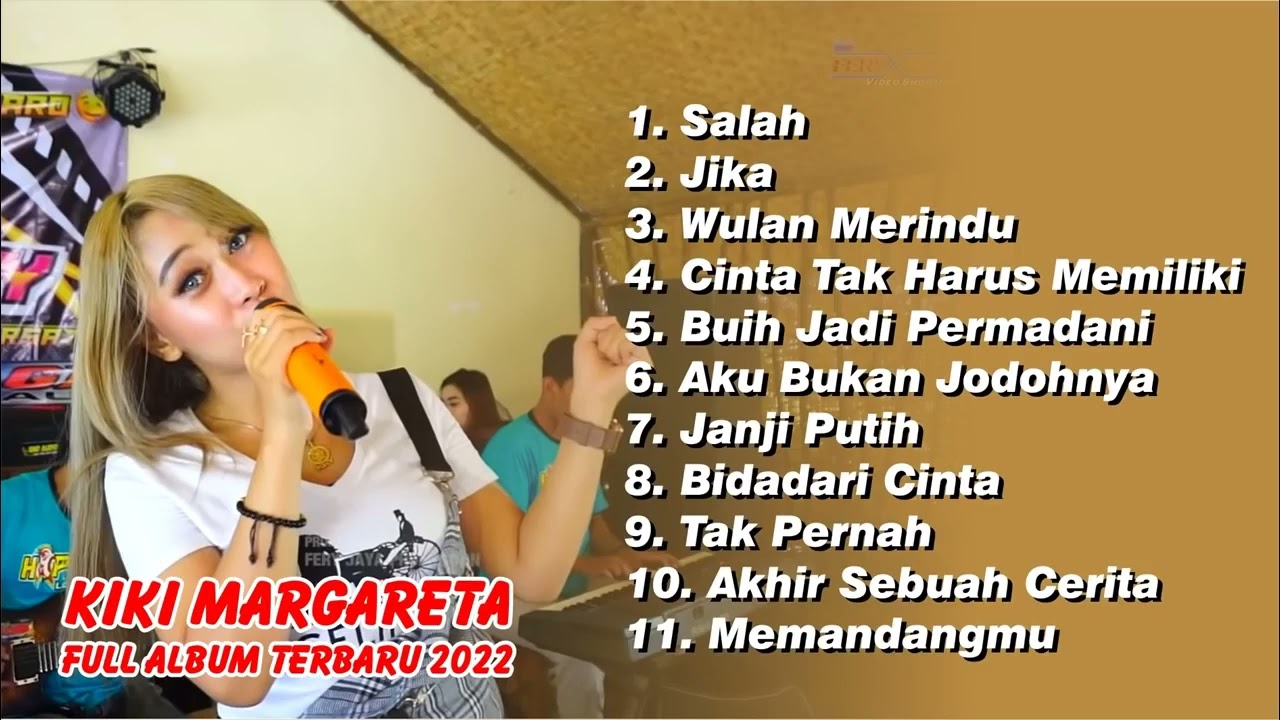 KIKI MARGARETHA FULL ALBUM TERBARU 2022 !!!!